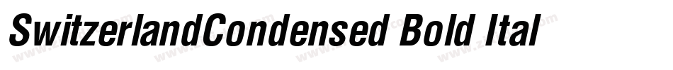 SwitzerlandCondensed Bold Italic字体转换